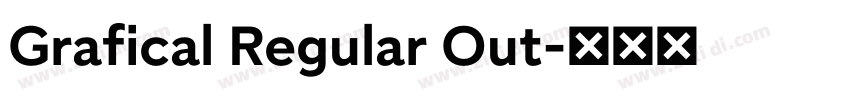 Grafical Regular Out字体转换
